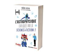 Noémie Loiseau – L'astrophysique expliquée par la science-fiction – Broché