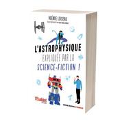 Noémie Loiseau – L'astrophysique expliquée par la science-fiction – Broché