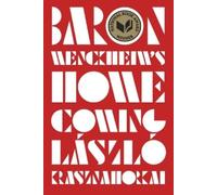 László Krasznahorkai Baron Wenckheim's Homecoming (Relié)