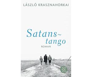 László Krasznahorkai Hans Skirecki Satanstango: Roman (Poche)