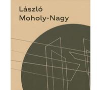 László Moholy-Nagy - A New World