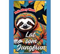 Lat Som Jungfrun Eller En Briljant Målarbok För Den Lata Personen Född I Jungfruns Tecken: Sengångare Bok (Swedish Edition)