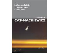 Lata nadziei - Stanisław Cat-Mackiewicz (Geschichte auf Polnisch)