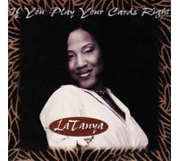 Latanya – If You Play Your Cards Right