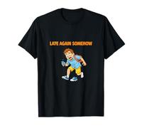 Late Again, Un Design de Lutte Quotidienne Quelque Peu drôle T-Shirt