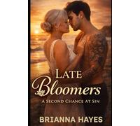 Late Bloomers: A Second Chance at Sin