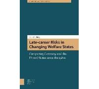 Late-Career Risks In Changing Welfare States