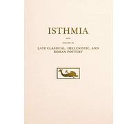 Late Classical, Hellenistic, And Roman Pottery