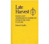 Late Harvest, Contributions in American Studies Robert Ernest Spiller (Auteur)