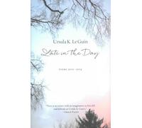Late in the Day: Poems 2010-2014