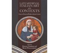 Late Medieval Italian Art And Its Contexts