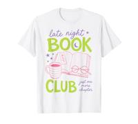 Late Night Book Club Bookworm Reading Just One More Chapter T-Shirt