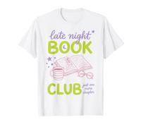 Late Night Book Club Bookworm Reading Just One More Chapter T-Shirt