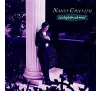 Late Night Grande Hotel by Nanci Griffith [CD] NEUF