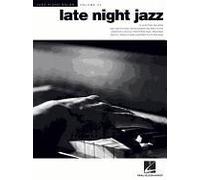 Late Night Jazz Jazz Piano Solos Volume 27 24 Smooth And Sophisticated Jazz Classics For Solo Piano Includes Autumn Leaves, Smoke Gets In Your Eyes, Bewitched, On Green Dolphin Street And More