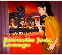 Late Night Moods Acoustic Jazz - Late Night Moods Acoustic Jazz Loung