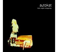 Autokat - Late Night Shopping [Import]