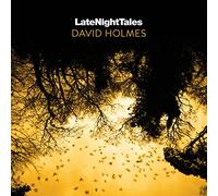 Late Night Tales: David Holmes [帯解説・初回限定盤はDLコード付き:アンミックス音源 WAV/MP3/FLAC / 国内仕様輸入盤CD] (BRALN45)