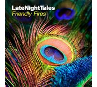 Late Night Tales: Friendly Fires