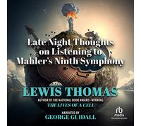 Late Night Thoughts on Listening to Mahlerer's Ninth Symphony [Import]