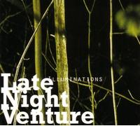 Late Night Venture - Illuminations EP [Import]