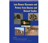Late Roman Glassware And Pottery From Amarna And Related Studies