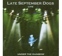 Late September Dogs - Under The Rainbow [Import]