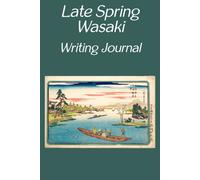 Late Spring Wasaki Writing Journal: A Japanese Art Woodblock Lined Notebook