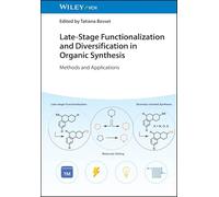Late-Stage Functionalization and Diversification in Organic Synthesis: Methods and Applications