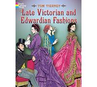 Late Victorian and Edwardian Fashions
