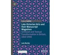 Late-Victorian Girls And Their Manuscript Magazines