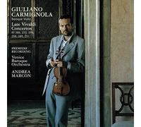Late Vivaldi Concertos: Rv386 / Rv235 / Rv296 / Rv258 / Rv389 / Rv251 - Giuliano Carmignola / Venice Baroque Orchestra / Andrea Marcon
