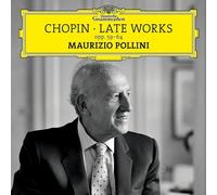 LATE WORKS OPP.59-64 - POLLINI,MAURIZIO CD NEUF CHOPIN,FREDERIC