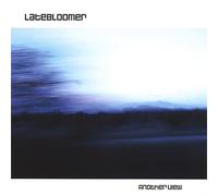 LateBloomer - Another View
