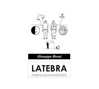 Latebra. Poesie di un lato nascosto