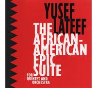 Lateef, Yusef - African American Epic Suite