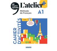 L'atelier + A1 - Cahier + numérique inclus