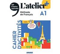 L'atelier + A1 - Cahier + numérique inclus Marie-Noëlle Cocton (Auteur), Emilie Pommier (Auteur), Delphine Ripaud (Auteur), Marie Rabin (Auteur)