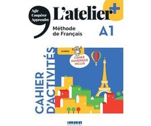 L'atelier + A1 - Cahier + numérique inclus Marie-Noëlle Cocton (Auteur), Emilie Pommier (Auteur), Delphine Ripaud (Auteur), Marie Rabin (Auteur)