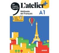 L'atelier + A1 - Livre + didierfle.app Marie-Noëlle Cocton (Auteur), Emilie Pommier (Auteur), Delphine Ripaud (Auteur), Marie Rabin (Auteur)