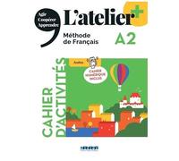 L'atelier+ A2 - Cahier D'activités, Cahier Numérique Inclus