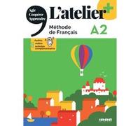 L'atelier + A2 - Livre + didierfle.app Marie-Noëlle Cocton (Auteur), Emilie Pommier (Auteur), Delphine Ripaud (Auteur), Marie Rabin (Auteur)