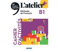 Marie-Noëlle Cocton – L'atelier + B1 - Cahier + didierfle.app – Méthode de langue – Broché