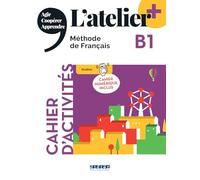 Marie-Noëlle Cocton – L'atelier + B1 – Cahier d'activités + numérique inclus – Broché