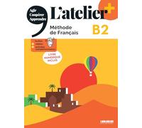 L'atelier + B2 – Méthode de français – Livre + numérique inclus – Didier