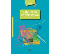 L'atelier de conversation: Conseils, pistes et outils / Buch