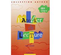 L'atelier de lecture Arthur CE1 : cahier élève