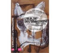 L'ATELIER DE L'IMAGINAIRE - Jouer l'action collective Collectif (Auteur)