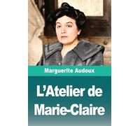 L'Atelier de Marie-Claire