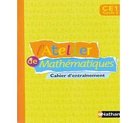 L'atelier De Mathématiques Ce1 - Cahier D'entraînement